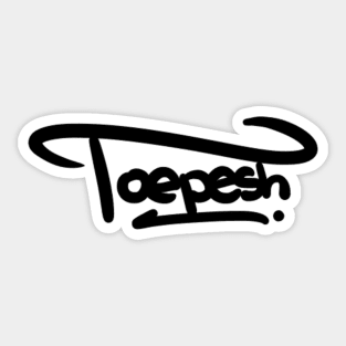 "Toepesh" signature design Sticker